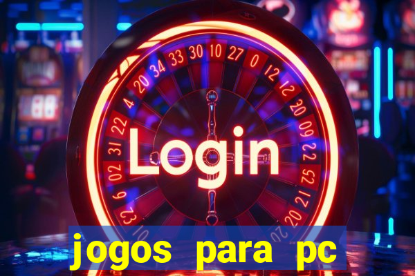 jogos para pc download gratis completo offline